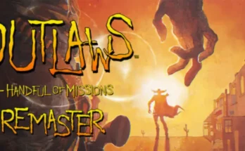 Outlaws + Handful of Missions