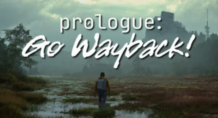 Prologue Go Wayback!