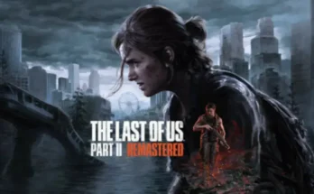 The Last of Us Part II Remastered